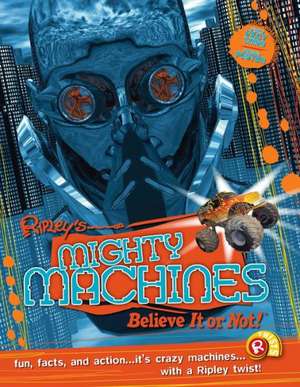 Ripley Twists: Mighty Machines Portrait Edn de Ripley's Believe It or Not!