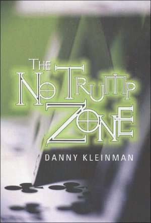 The Notrump Zone de Danny Kleinman