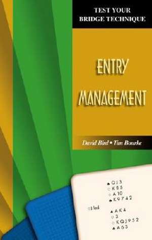 Entry Management de Tim Bourke