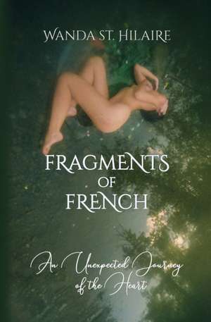 Fragments of French de Wanda St. Hilaire