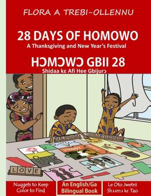 28 Days of Homowo/H¿m¿w¿yeli Gbii 28 de Flora A Trebi-Ollennu