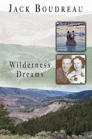 Wilderness Dreams de Jack Boudreau