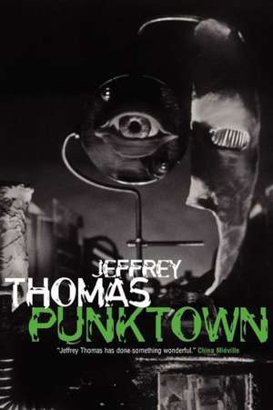 Punktown de Jeffrey Thomas