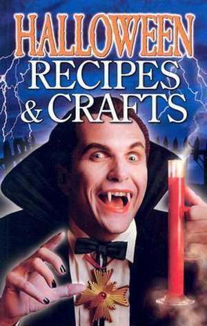 Halloween Recipes and Crafts de Christine Savage