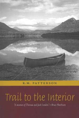 Trail to the Interior de R.M. Patterson