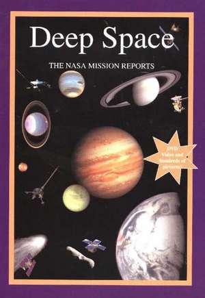 Deep Space: The NASA Mission Reports de Robert Godwin