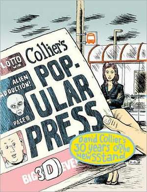 Collier's Popular Press: David Collier's 30 Years on the Newsstand de David Collier