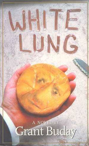 White Lung de Grant Buday