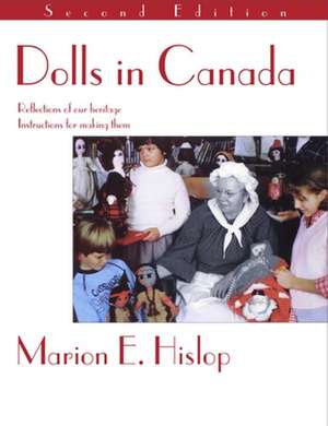 Dolls in Canada de Marion E. Hislop