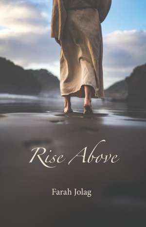 Rise Above de Farah Jolag