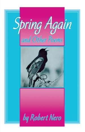 Spring Again de Robert W. Nero