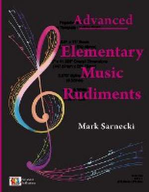 Elementary Music Rudiments Advanced de Mark Sarnecki