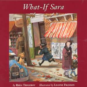 What If Sara de Rhea Tregebov