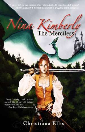 Nina Kimberly the Merciless de Christiana Ellis