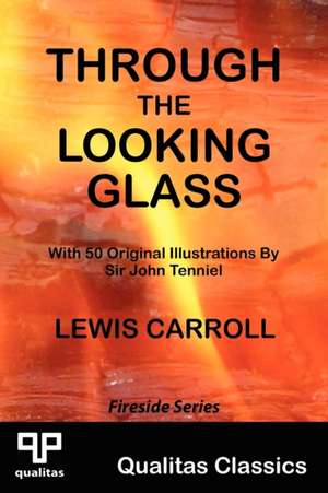 Through the Looking Glass (Qualitas Classics) de Lewis Carroll