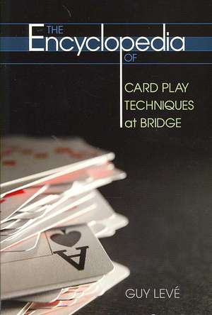 The Encyclopedia of Card Play Techniques at Bridge: The Unbalanced Diamond de Guy Leve