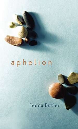 Aphelion de Jenna Butler