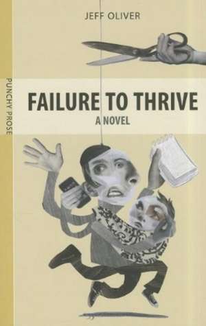 Failure to Thrive de Jeff Oliver