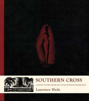 Southern Cross: A Novel of the South Seas de Laurence Hyde