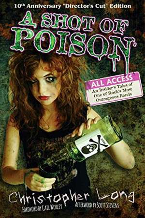 A Shot of Poison: 10th Anniversary Director's Cut de Christopher Long