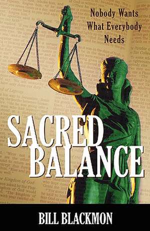 Sacred Balance de Bill Blackmon