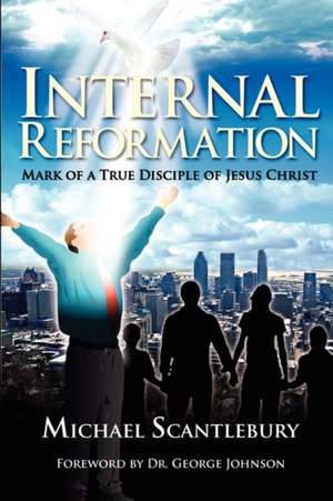 Internal Reformation de Michael Scantlebury