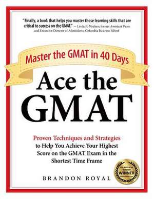 Ace the GMAT de Brandon Royal