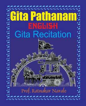 Gita Pathanam, with English Text de Ratnakar Narale