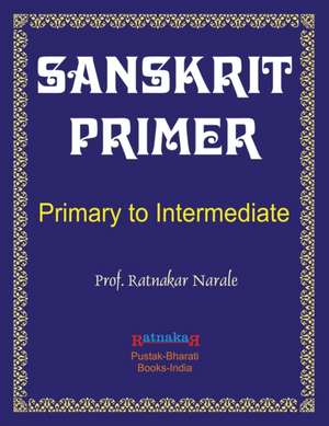 Sanskrit Primer de Ratnakar Narale