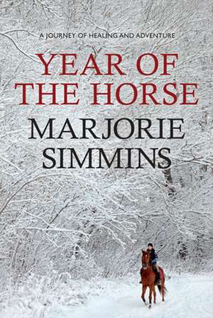 Year of the Horse de Marjorie Simmins