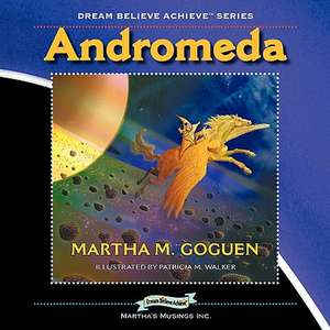 Andromeda de Martha M. Goguen