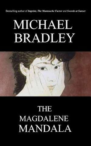 The Magdalene Mandala de Michael Bradley