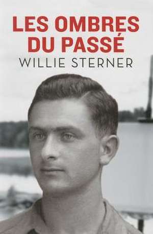 Les Ombres Du Pass? de Willie Sterner