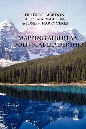 Mapping Alberta's Judicial Leadership de Austin Mardon