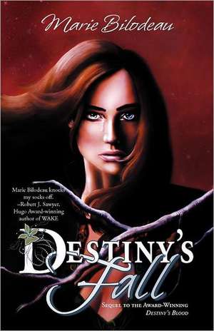 Destiny's Fall de Marie Bilodeau