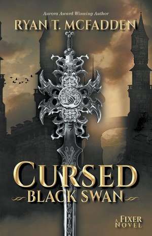 Cursed: Black Swan de Ryan T. McFadden