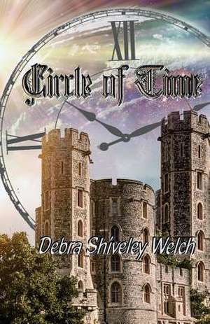 Circle of Time de Debra Shiveley Welch