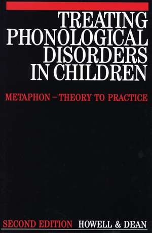 Treating Phonological Disorders 2e de Howell