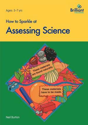 How to Sparkle at Assessing Science de N. Burton