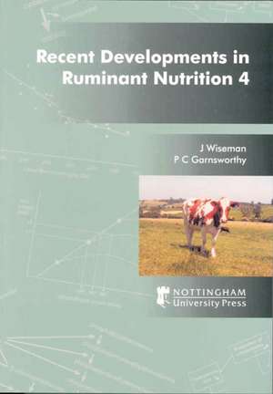 Recent Developments in Ruminant Nutrition 4 de P. C. Garnsworthy