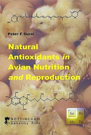 Natural Antioxidants in Avian Nutrition and Reproduction de Peter Surai