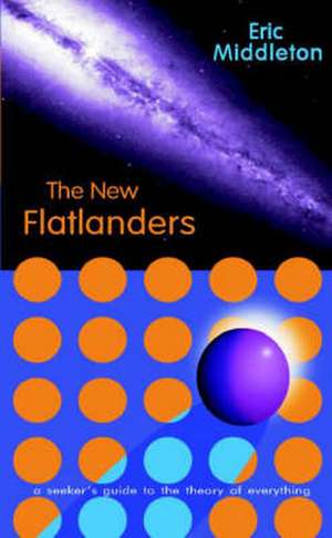 The New Flatlanders de Eric Middleton