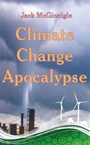 Climate Change Apocalypse de Jack McGinnigle