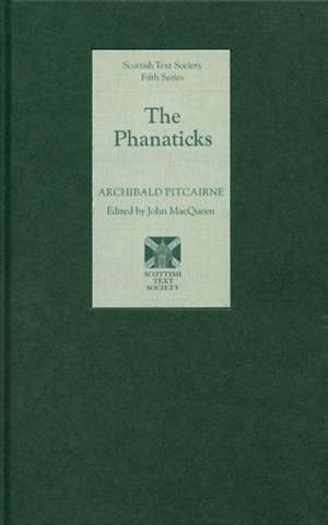 The Phanaticks de Archibald Pitcairne