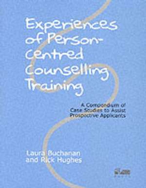 Experiences of Person-Centred Counselling Training de Laura Buchanan