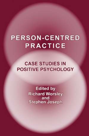 Person-Centred Practice de Richard Worsley