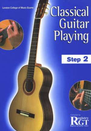 Classical Guitar Playing, Step 2 de Raymond Burley