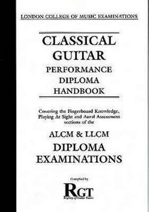 Classical Guitar Performance Diploma Handbook de Tony Skinner