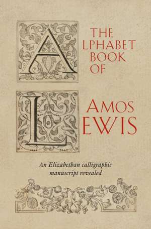 The Alphabet Book of Amos Lewis de Simon Swynfen Jervis