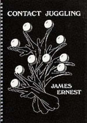 Contact Juggling de James Ernest